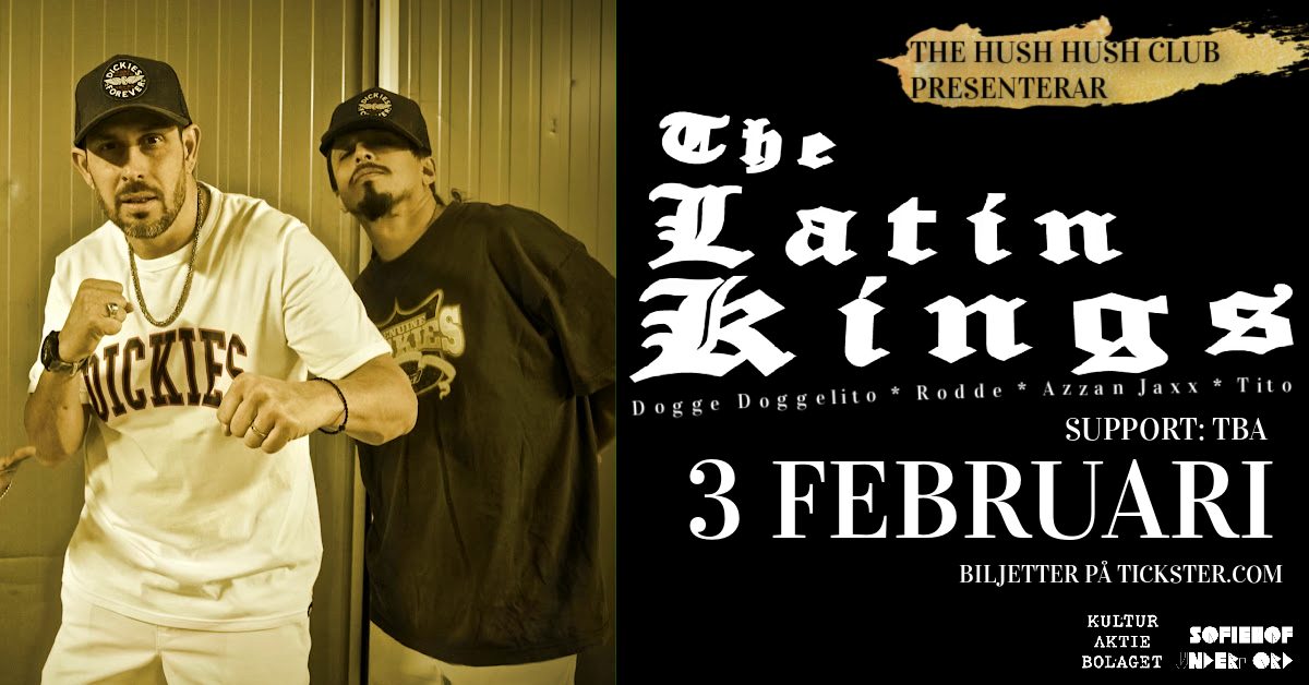The Latin Kings + TBA