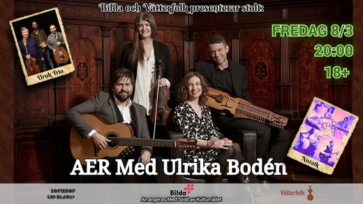 AER med Ulrika Bodén + Uruk Trio + Nozaik